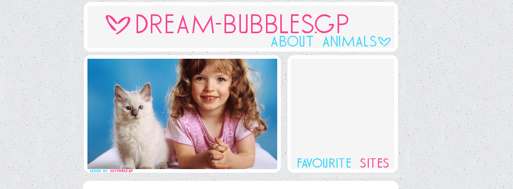 dReAm BuBbLeS =)  || source about MY favourite animals & MEeEe<33